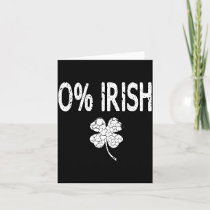 0% Iers Grappige St. Patrick's Day Shamrock Mannen Kaart