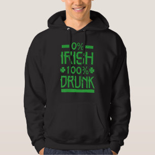 0 Irish 100 Drink St. Patrick's Drink Hoodie