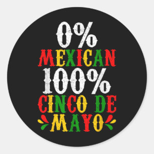 0% Mexicaans 100% Cinco De Mayo Grappige Fiesta Pa Ronde Sticker