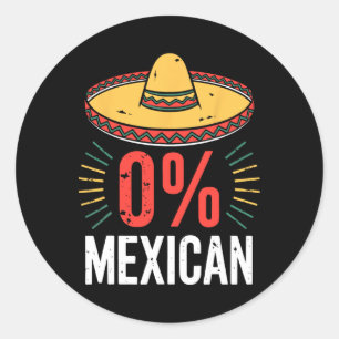 0% Mexicaans Shirt Grappige Mannen Vrouwen Cinco d Ronde Sticker