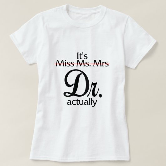 0Zdl Funny's Miss Dr. Doctor Appr T-shirt (Design voorkant)