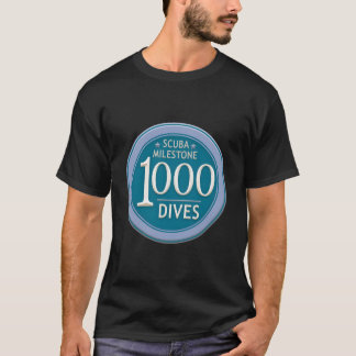 1000 Dives Milestone Scuba Commemorate 1000 Logged T-shirt