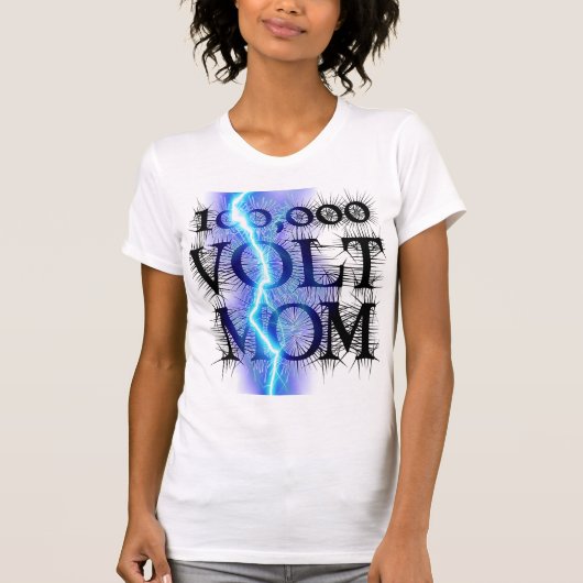 100.000 VOLT MOM T-SHIRT (Voorkant)