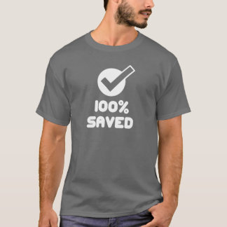 100% bespaarde T-Shirt