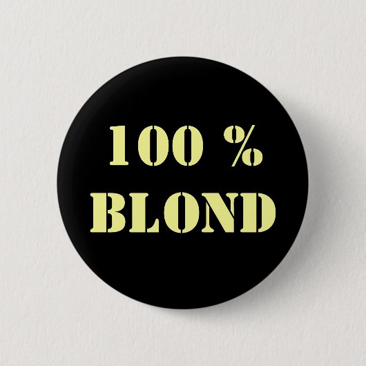  "100% blond" pincode ronde button 5,7 cm (Voorkant)
