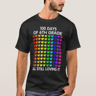 100 dagen 6e graad en nog steeds liefhebbend 1 har t-shirt