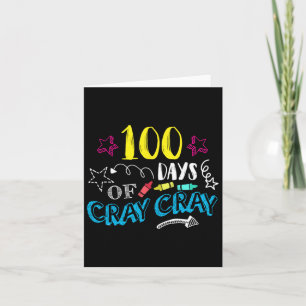 100 dagen Cray Cray - 100 dagen leraar student Kaart