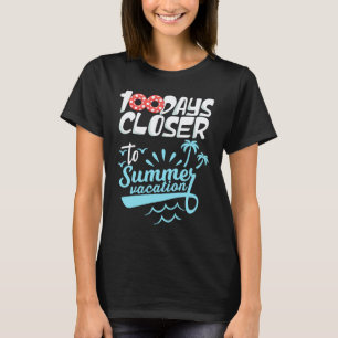 100 dagen dichter bij zomervakantie Leraar 100 dag T-shirt