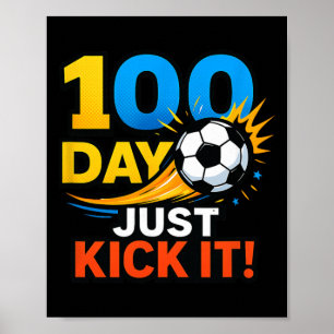 100 dagen, gewoon trappen! Voetbalfeest viering Poster