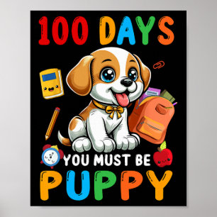 100 dagen je moet puppy zijn 100 dagen school kat  poster