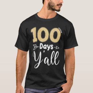 100 dagen jullie zuidelijke leraar studenten 100 d t-shirt