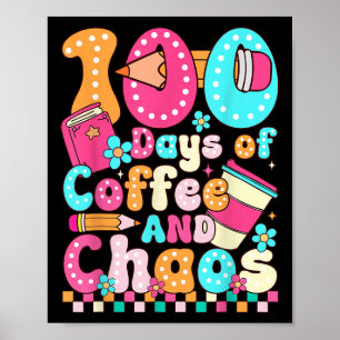 100 dagen koffie & amp; Chaos Teacher Retro 10 Poster