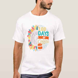 100 dagen Koffieopleiding herhalen 100 dagen op sc T-shirt