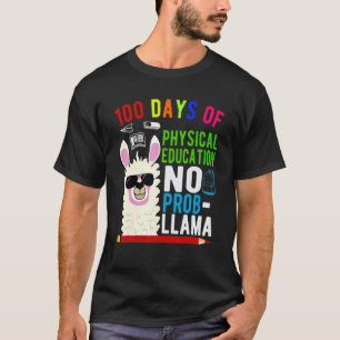 100 dagen lichamelijke opvoeding Geen probleem Lam T-shirt