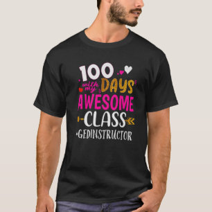 100 dagen met mijn Geweldige GED-instructeur Scho T-shirt