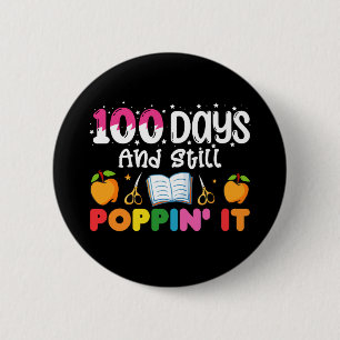 100 dagen op school en nog steeds op school ronde button 5,7 cm