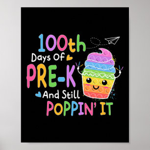 100 dagen pre-k en nog steeds poppin 100e dag Pop  Poster