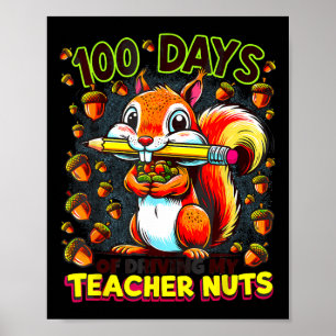 100 dagen rijden van mijn leraar Nuts Funny Squirr Poster