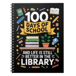 100 Dagen School En Het Leven Is Nog Steeds Beter Notitieboek