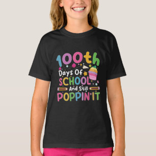 100 dagen school en nog steeds poppend meisje  t-shirt