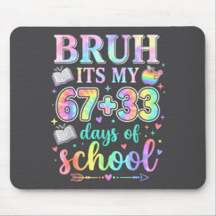 100 dagen school joh het is mijn 67 33 dagen schoo muismat