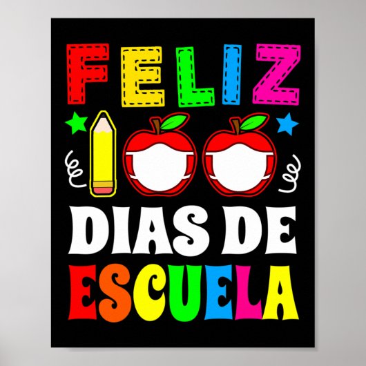 100 dagen school Spaans - Feliz 100 Dias de Esc Poster (Voorkant)