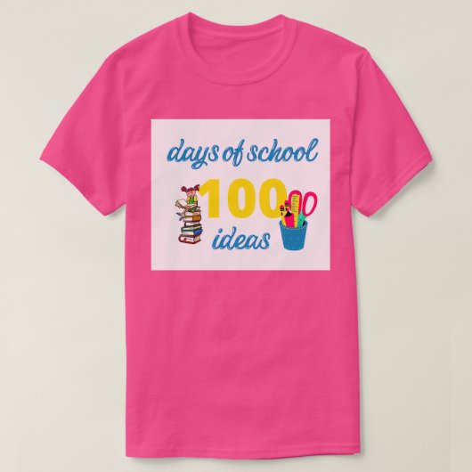 100 dagen school voor ideeën t-shirt (Design voorkant)