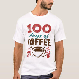 100 Dagen van Koffie Leraar Teaching Personeel T-shirt