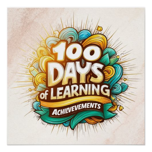 100 dagen van leerprestaties Educatief Perfect Poster (Voorkant)
