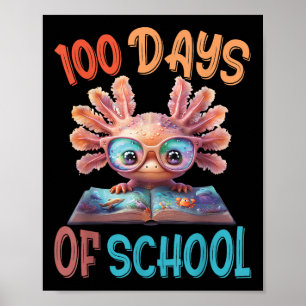 100 dagen van school Axolotl Zee 100ste dag van Poster
