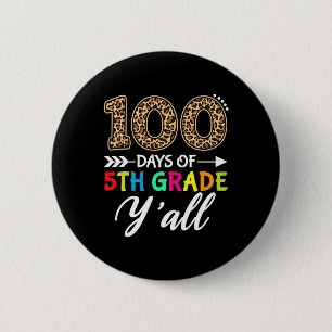 100 dagen Y'all leraar student 100 dagen van de 5e Ronde Button 5,7 Cm
