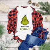 100% dat Grinch T-shirt