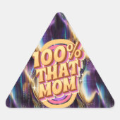 100% dat mam Abstracte Pattern Driehoek Sticker (Voorkant)