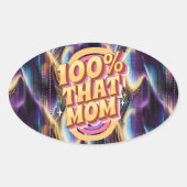 100% dat mam Abstracte Pattern Ovale Sticker (Voorkant)