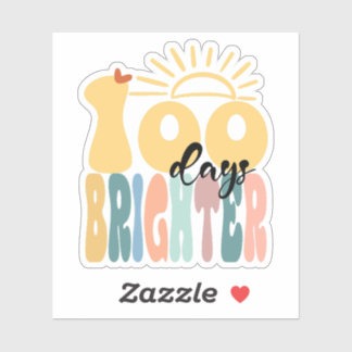 100 Days Brighter — 100th Day of School Celebratio Sticker