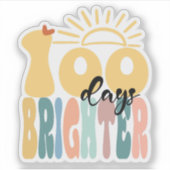 100 Days Brighter — 100th Day of School Celebratio Sticker (Voorkant)
