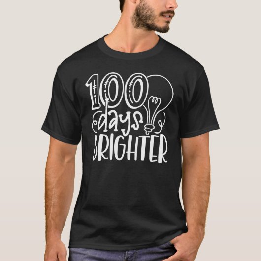 100 Days Brighter Teachers & Students 100th Day Of T-shirt (Voorkant)