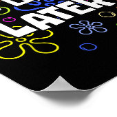 100 Days Later 100th Day Of School Teacher Student Poster (Hoek)