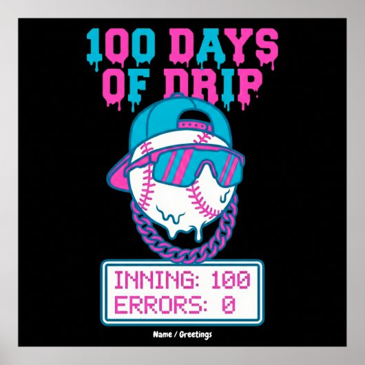 100 Days of Drip 0 Errors Baseball School Swag  Poster (Voorkant)