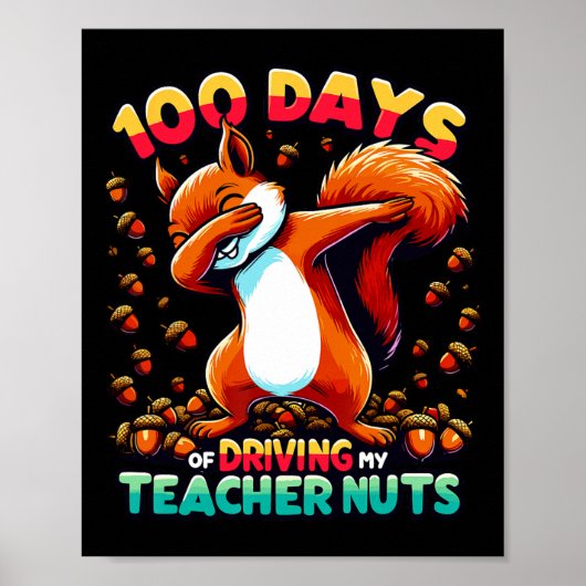 100 Days Of Driving My Teacher Nuts Dabbing Squirr Poster (Voorkant)