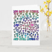 100 Days of School And Still Loving It hearts Kaart (Gele Bloem)