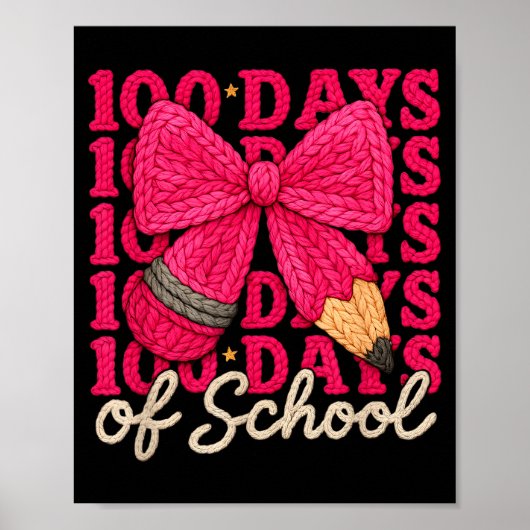 100 Days Of School Crochet Bow Pencil 100th Day Of Poster (Voorkant)