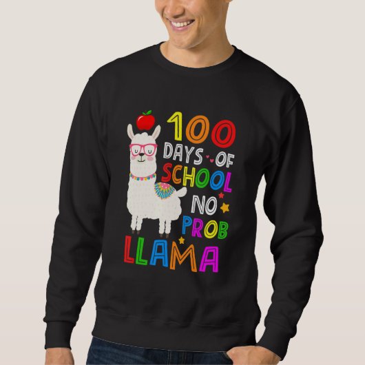 100 Days Of School Funny No Probllama Llama 100th  Trui (Voorkant)