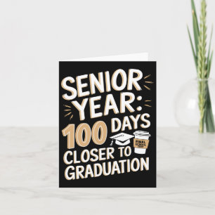 100 Days of School Funny Senior Jaar Afstuderen Hi Kaart