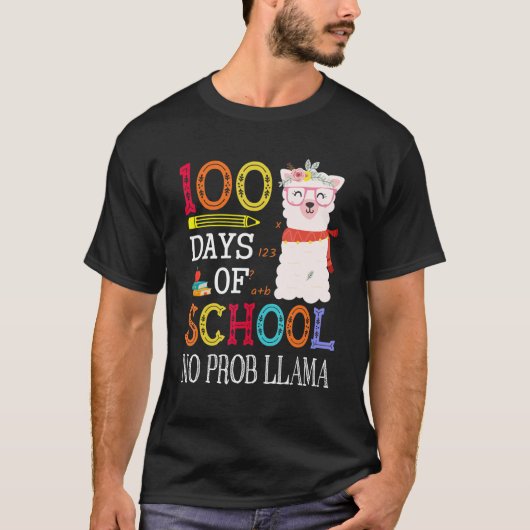 100 Days Of School No Prob-llama Funny Llama Teach T-shirt (Voorkant)