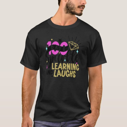 100 Days of Sparkle Learning and Laughs 100th Day  T-shirt (Voorkant)