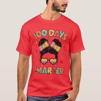 100 Days Smarter Girls Messy Bun Hair 100th Day fr T-shirt
