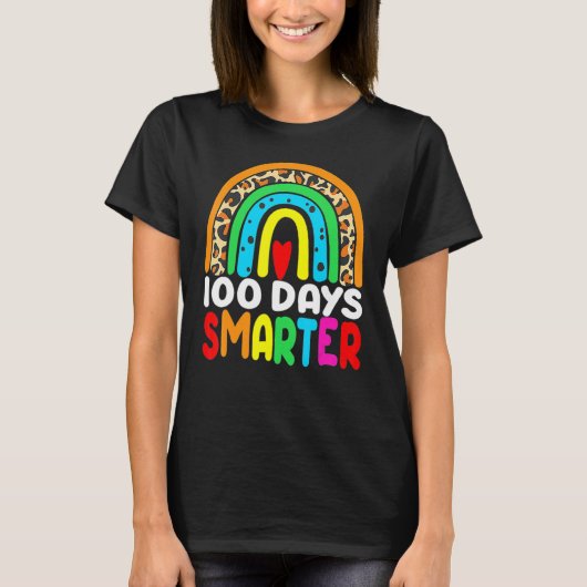 100 Days Smarter Rainbow 100th Day Of School Teach T-shirt (Voorkant)