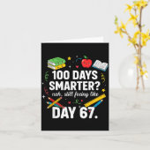 100 Days Smarter Still Feeling Like Day 67 Meme Fu Kaart (Gele Bloem)