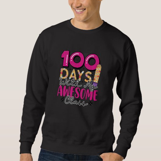 100 Days With My Awesome Class 100 Days Of School Trui (Voorkant)